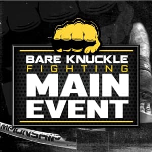Bare Knuckle Fighting Main Event