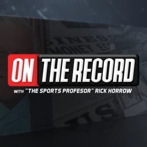 On the Record With Rick Horrow