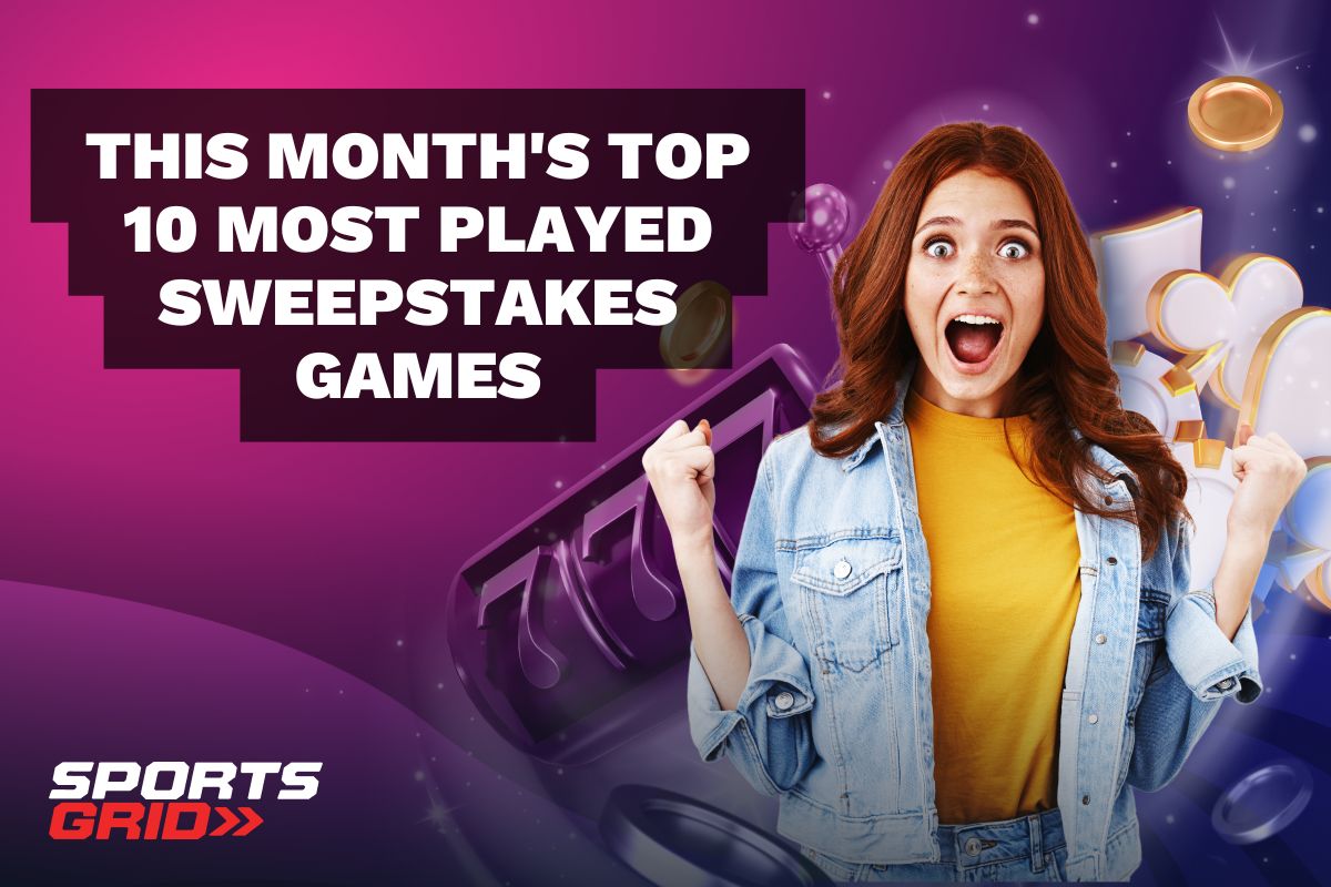This Month's Top 10 Most Played Sweepstakes Games