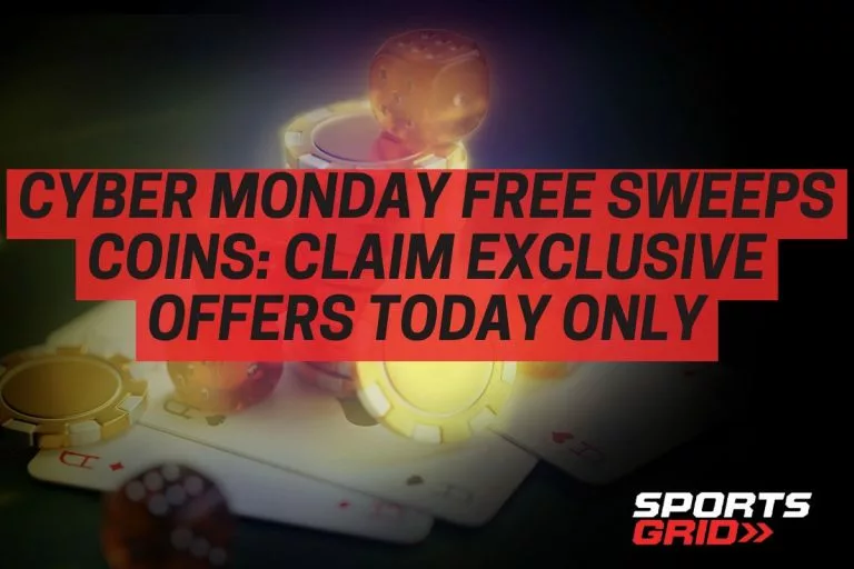 Cyber Monday Free Sweeps Coins Claim Exclusive Offers Today Only