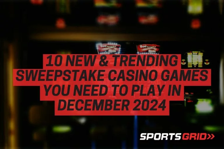 Private: 10 New & Trending Sweepstake Casino Games You Need to Play in December 2024