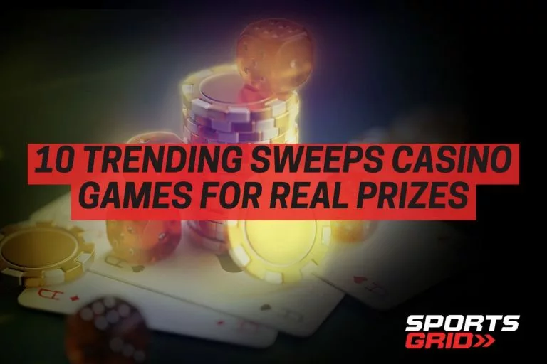 10 Trending Sweeps Casino Games for Real Prizes
