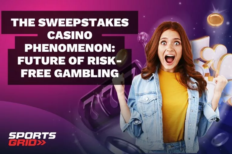 The Sweepstakes Casino Phenomenon: Future of Risk-Free Gambling