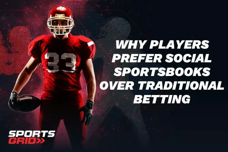 Why Players Prefer Social Sportsbooks Over Traditional Betting