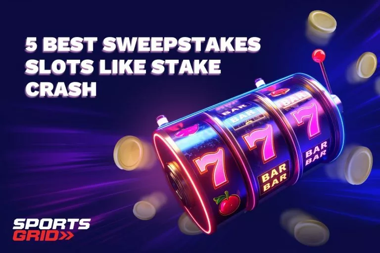 5 Best Sweepstakes Slots Like Stake Crash